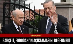 Bahçeli Erdoğan’ın açıklamasını beğenmedi: Akıl dışılıktır
