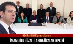 DEM Parti'den İmamoğlu gözaltılarına Öcalan tepkisi