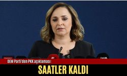 DEM Parti'den PKK açıklaması: Saatler kaldı