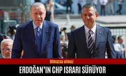 Erdoğan’ın CHP ısrarı sürüyor: Olmazsa olmaz