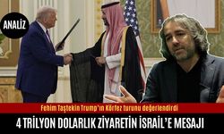 Trump’ın 4 Trilyon dolarlık ziyaretinin İsrail’e mesajı