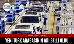 Yeni Türk arabasının adı belli oldu: İki ilde fabrika kuruldu