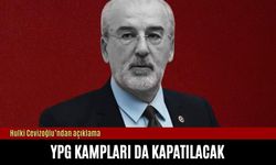 Hulki Cevizoğlu: YPG kampları da kapatılacak
