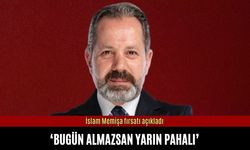 İslam Memiş fırsatı açıkladı : Bugün almazsan yarın pahalı!