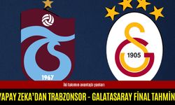 Yapay Zeka’dan Trabzonspor – Galatasaray final tahmini