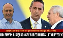 Aziz Yıldırım’ın çıkışı Fenerbahçe kongresini nasıl etkileyecek?
