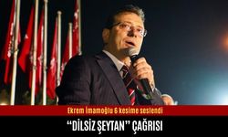Ekrem İmamoğlu’ndan 6 kesime “dilsiz şeytan” çağrısı