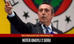 İmza toplayanlardan Fenerbahçe’ye noter onaylı 2 soru