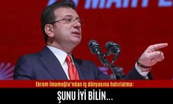 İmamoğlu iş dünyasına hatırlattı: Şunu iyi bilin...