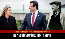 Ekrem İmamoğlu, Dilek İmamoğlu’na Nazım Hikmet şiiriyle seslendi