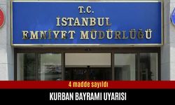İstanbul Emniyet Müdürlüğü’nden 4 maddelik bayram uyarısı