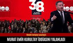 Murat Emir, kurultay iddiasını resmi evrakla yalanladı
