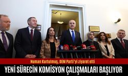 Yeni sürecin komisyon çalışmaları başlıyor