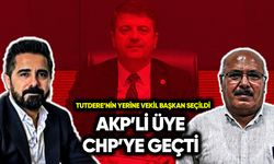 Tutdere’nin yerine vekil başkan seçildi: AKP’li üye CHP’ye geçti