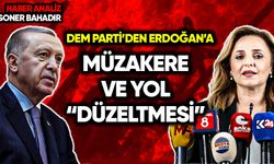 DEM Parti’den Erdoğan’a müzakere ve yol “düzeltmesi”