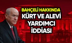 Bahçeli hakkında Kürt ve Alevi yardımcı iddiası