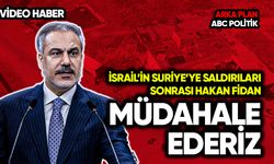 İsrail’in Suriye’ye saldırıları sonrası Fidan: Müdahale ederiz
