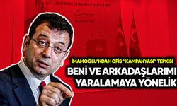 İmamoğlu’ndan “kampanya” tepkisi: Beni ve arkadaşlarımı yaralamaya dönük