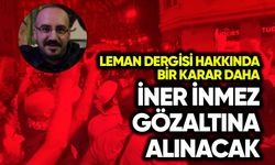 Leman’ın yazı işleri müdürüne gözaltı kararı
