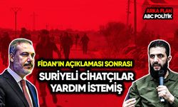 Fidan’ın çıkışı sonrası Suriyeli cihatçılar yardım istemiş