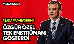 Özgür Özel tek enstrümanı gösterdi: Şaka yapmıyorum