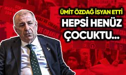 Ümit Özdağ isyan etti: Henüz hepsi çocuktu