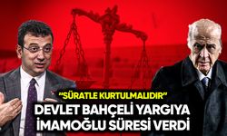 Bahçeli yargıya İmamoğlu için süre verdi: Süratle kurtulmalıdır