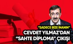 Cevdet Yılmaz’dan sahte diploma açıklaması: Sadece bize inanın