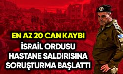 İsrail ordusu hastane saldırısına soruşturma başlattı: En az 20 can kaybı