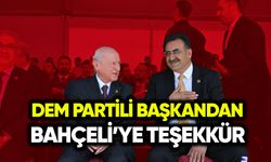 DEM Partili başkandan Bahçeli’ye teşekkür