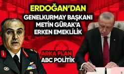 Erdoğan'dan Genelkurmay Başkanı Gürak’a erken emeklilik
