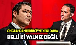 Ongun’dan Birinci’ye dava: Belli ki yalnız değil