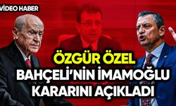 Özel Bahçeli’nin İmamoğlu kararını açıkladı