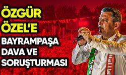 Özgür Özel’e Bayrampaşa davası ve soruşturması