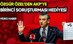 Özgür Özel’den AKP’ye Birinci soruşturması hediyesi