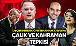 Taşçıer’den Erdoğan’ın Madımak kararına Çalık ve Kahraman tepkisi