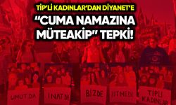TİP’li Kadınlar’dan kız çocukları hutbesine “Cuma namazına müteakip” tepki!