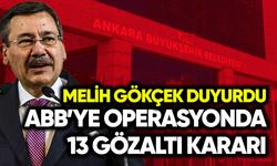 Gökçek duyurdu! ABB’de 13 gözaltı kararı