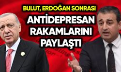 Bulut, Erdoğan sonrası antidepresan rakamlarını paylaştı