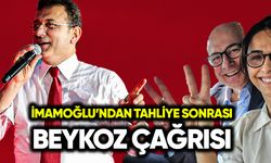 İmamoğlu’ndan tahliye sonrası Beykoz çağrısı