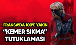 Fransa'da 100'e yakın "kemer sıkma" tutuklaması