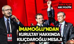 İmamoğlu’ndan kurultay hakkında Kılıçdaroğlu mesajı
