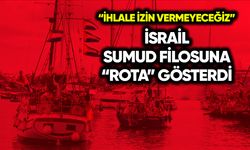 İsrail, Sumud Filosu’na “rota” gösterdi: İhlale izin vermeyeceğiz