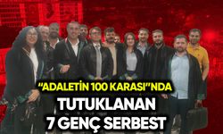“Adaletin 100 Karası”nda tutuklanan 7 genç serbest