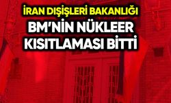 İran: BM’nin nükleer kısıtlaması bitti
