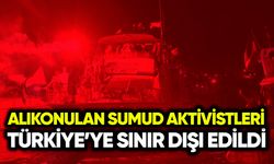 Alıkonulan Sumud aktivistleri Türkiye’ye sınır dışı edildi