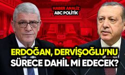 Erdoğan, Dervişoğlu’nu "sürece" dahil mi edecek?