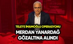 TELE1'e İmamoğlu operasyonu! Yanardağ gözaltına alındı