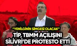 TİP TBMM açılışını Silivri’de protesto etti: Yenilginin simgesi olacak