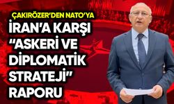 Utku Çakırözer’den NATO’ya İran’a karşı “askeri ve diplomatik strateji” raporu
